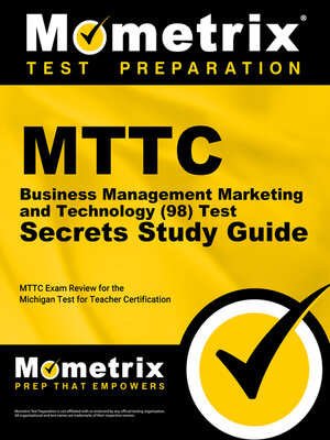 cover image of MTTC Business Management Marketing and Technology (98) Test Secrets Study Guide